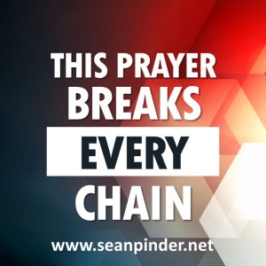 This Prayer Breaks Every Chain