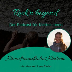 Klimafreundliches Klettern - Interview mit Lena Müller