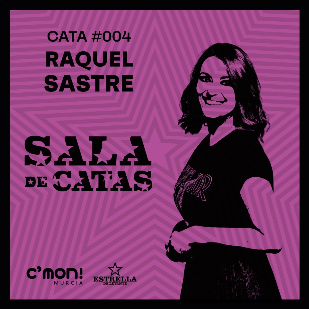 Cata #004 | Raquel Sastre