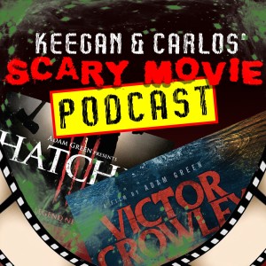 Episode 10: Hatchet 3 and Victor Crowley