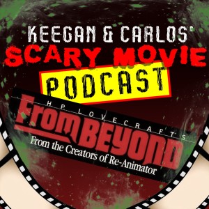 Episode 16: From Beyond