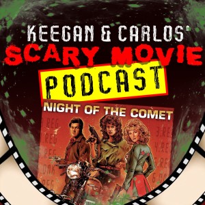 Episode 32: Night of the Comet