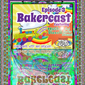 Episode #3 - AJ Sour Diesel and Hugh Glass Pt. 1 Interview - by Adam Stellar of BAKERCAST.COM