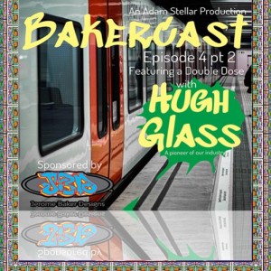 Episode #4 - Hugh Glass Pt.2 X 1st Jason Harris Phone Interview - Produced by Adam Stellar