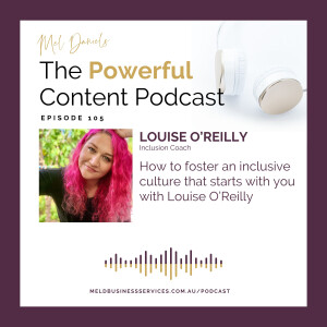 How to foster an inclusive culture that starts with you with Louise O’Reilly