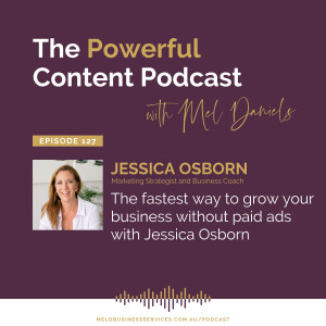 The fastest way to grow your business without paid ads with Jessica Osborn