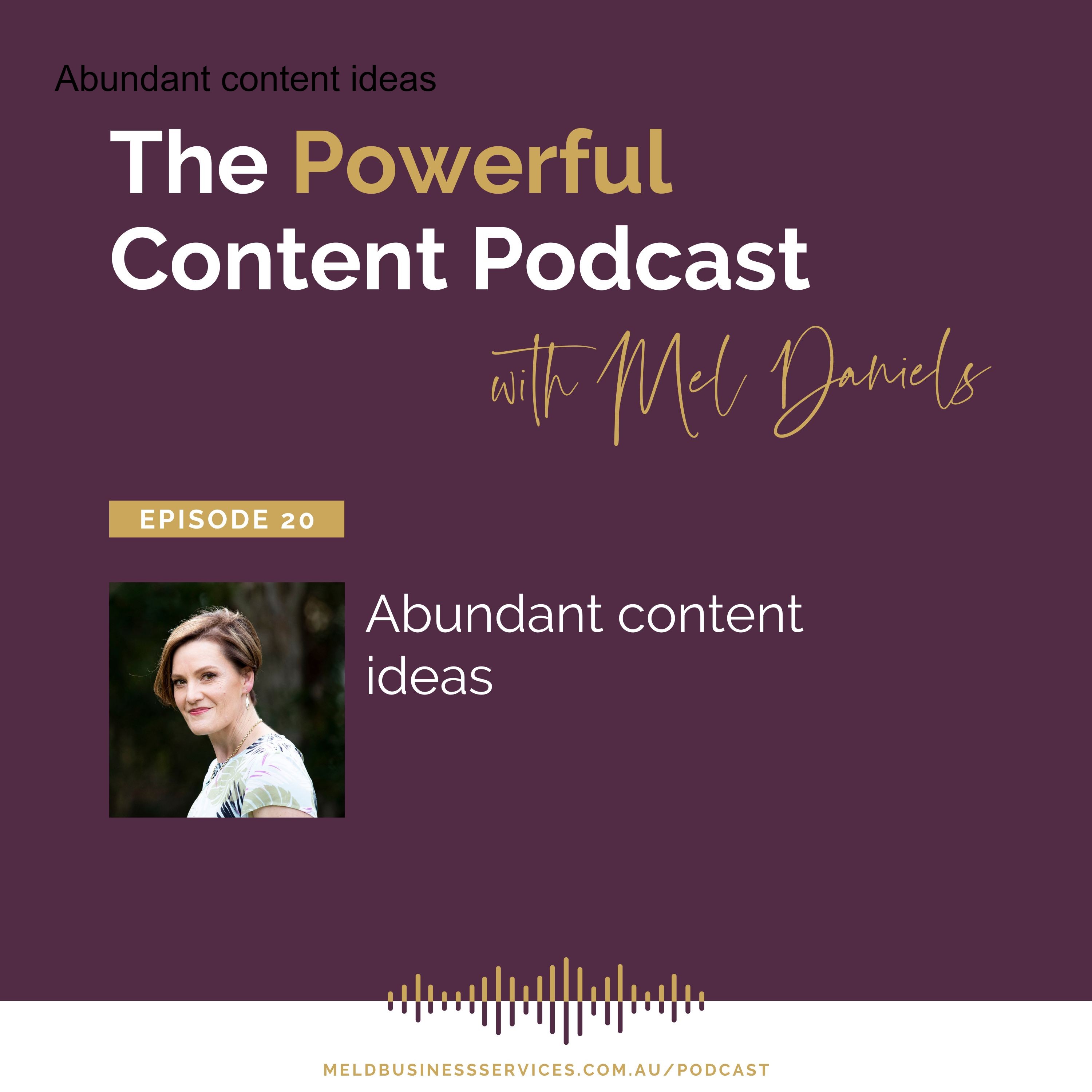 Abundant content ideas