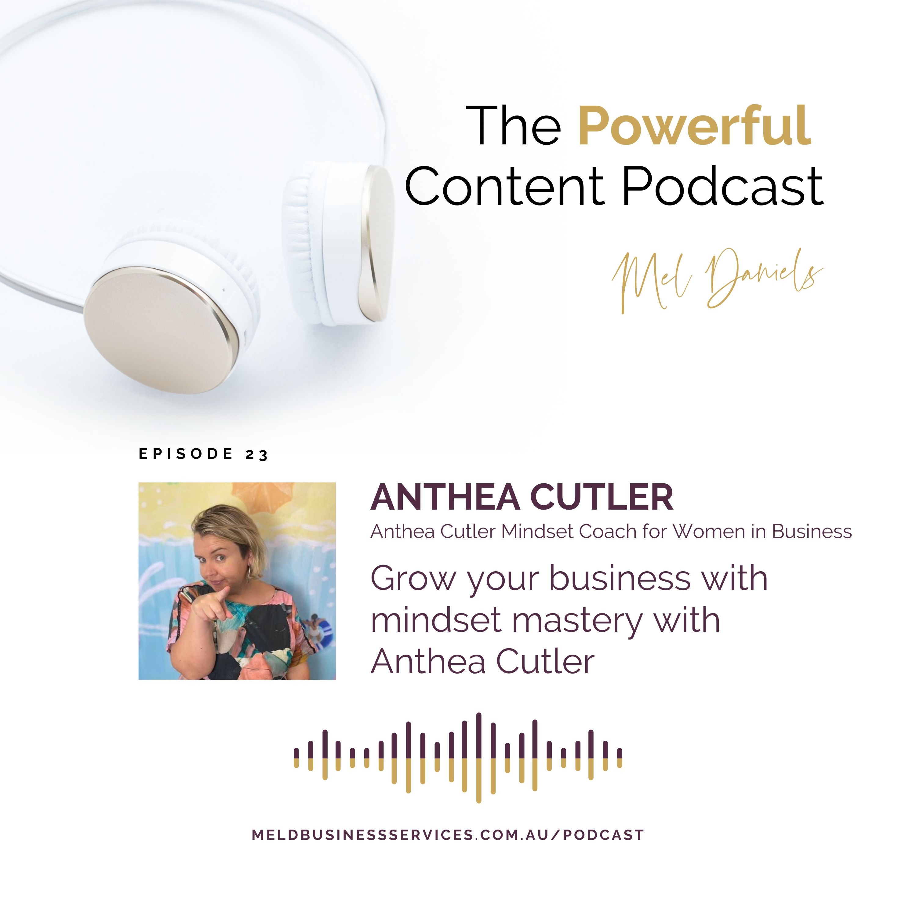 Grow your business with mindset mastery with Anthea Cutler