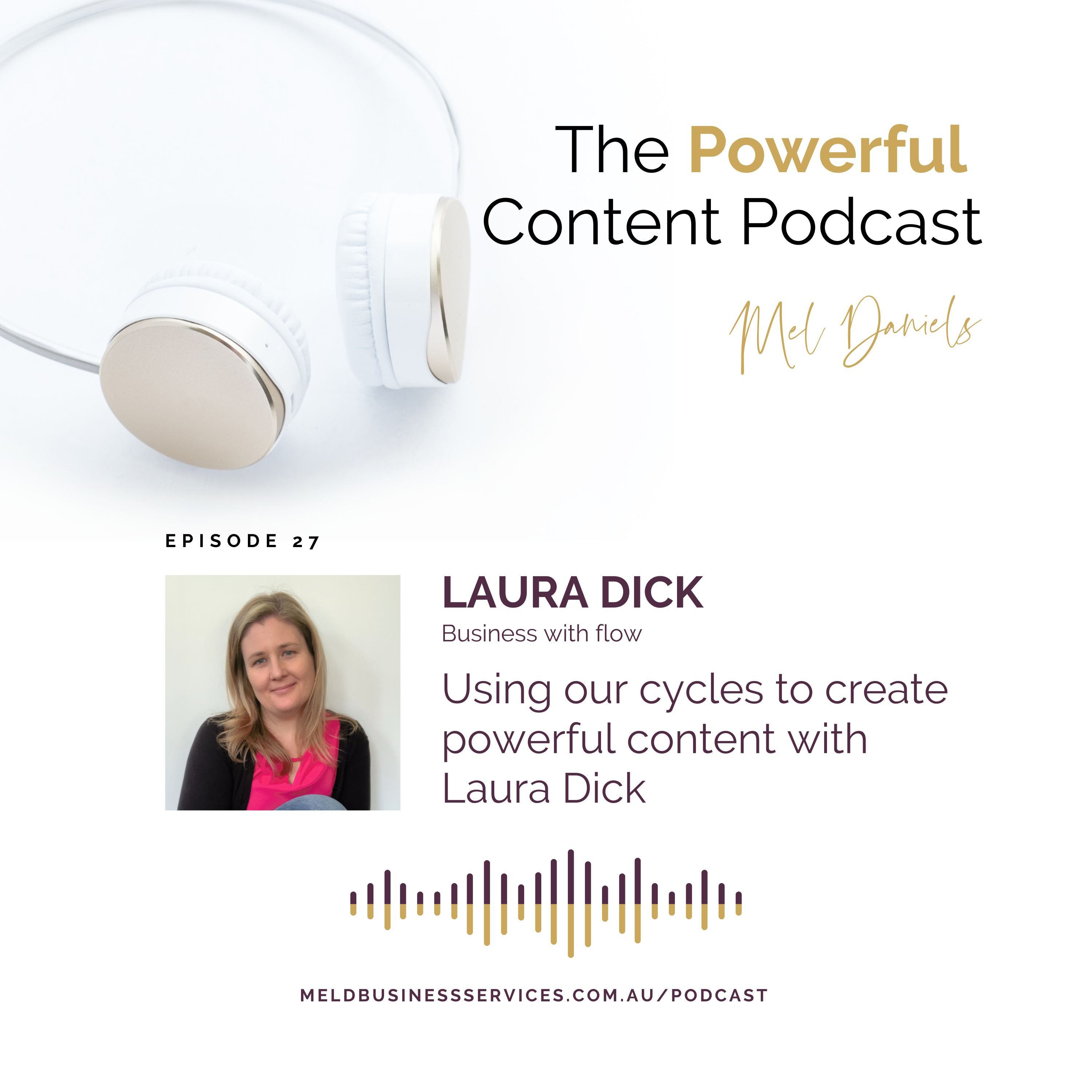 Using our cycles to create powerful content with Laura Dick