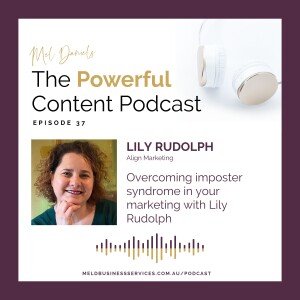 Overcoming imposter syndrome in your marketing with Lily Rudolph