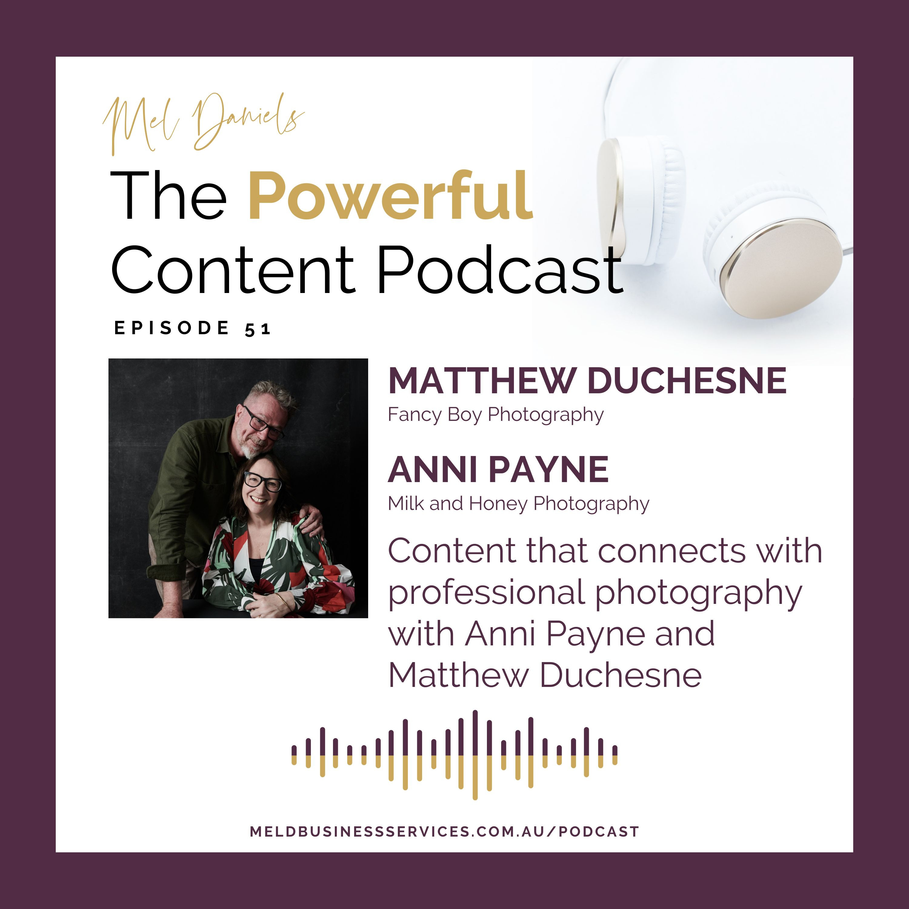 Content that connects with professional photography with Anni Payne and Matthew Duchesne