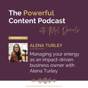 Managing your energy as an impact-driven business owner with Alena Turley