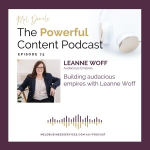 Building audacious empires with Leanne Woff