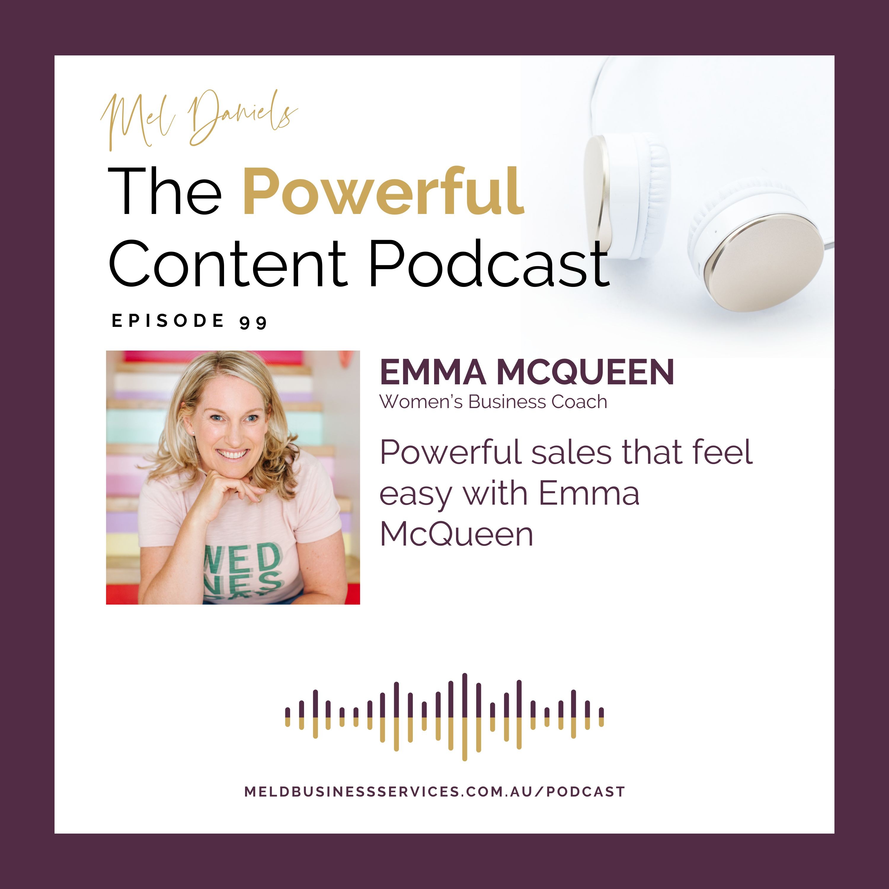 Powerful sales that feel easy with Emma McQueen