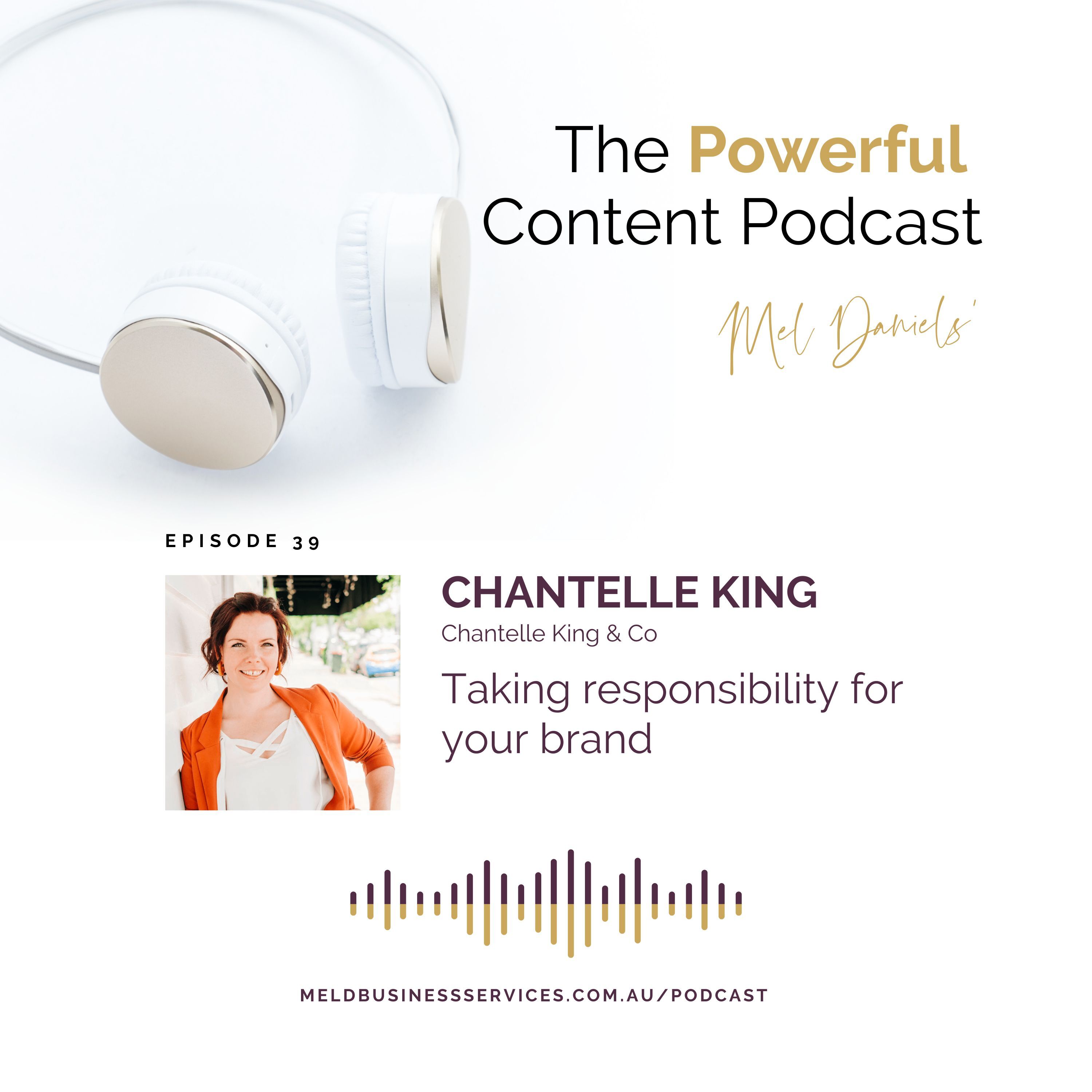 Taking responsibility of your brand with Chantelle King