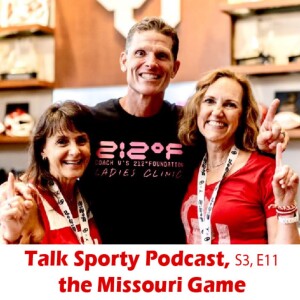 Talk Sporty, Season 3, Episode 11, the Missouri Game: Snatching Defeat from the Jaws of Victory