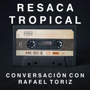 S4 Ep10 - Paulicea Desvariada y Pau Brasil, una conversación con Rafael Toriz