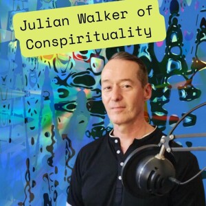 🪞🔀When the Inner World Mirrors the Outer; with Julian Walker of the Conspirituality Podcast♻️