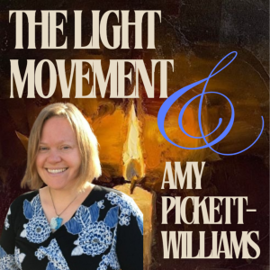 Growing Through Grief: Amy Pickett-Williams and The Light Movement