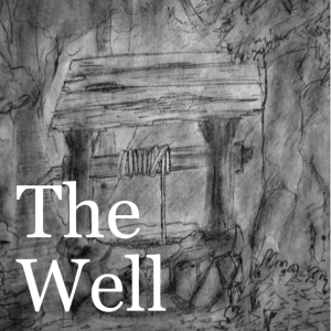 Scary Psyche Stories for Haloween: The Well 5/5