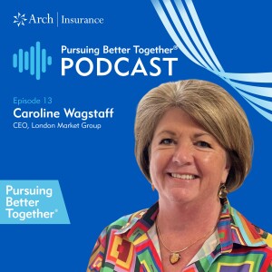 Pursuing Better Together with Caroline Wagstaff