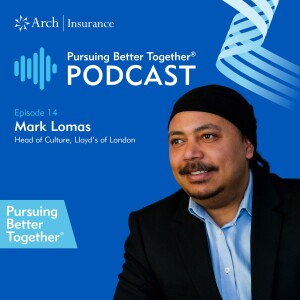 Pursuing Better Together with Mark Lomas