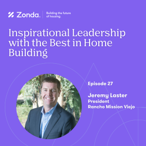 Ep. 27 - Jeremy Laster, Rancho Mission Viejo