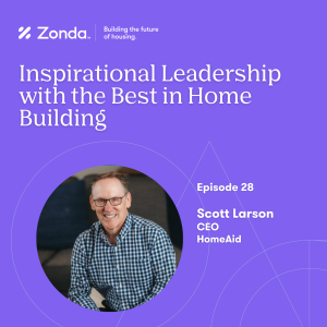 Ep. 28 - Scott Larson, HomeAid