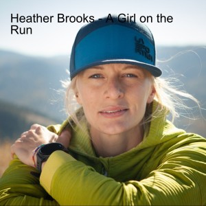 Heather Brooks - A Girl on the Run