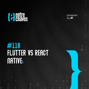 #118 Flutter vs React Native
