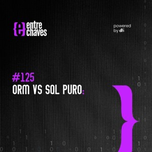 #125 ORM vs SQL Puro