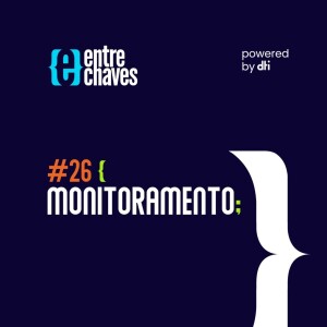 #26  Monitoramento