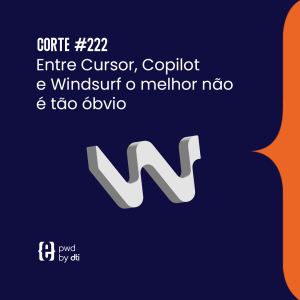 Entre Cursor, Copilot e Windsurf o melhor não é tão óbvio