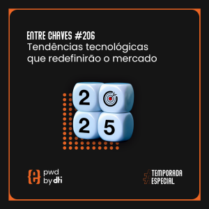 #206 Tendências tecnológicas que redefinirão o mercado