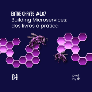 #167 Building Microservices: dos livros à prática