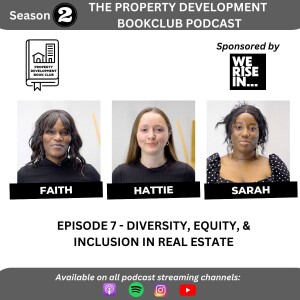 S2E7: Diversity, Equity, & Inclusion in Real Estate