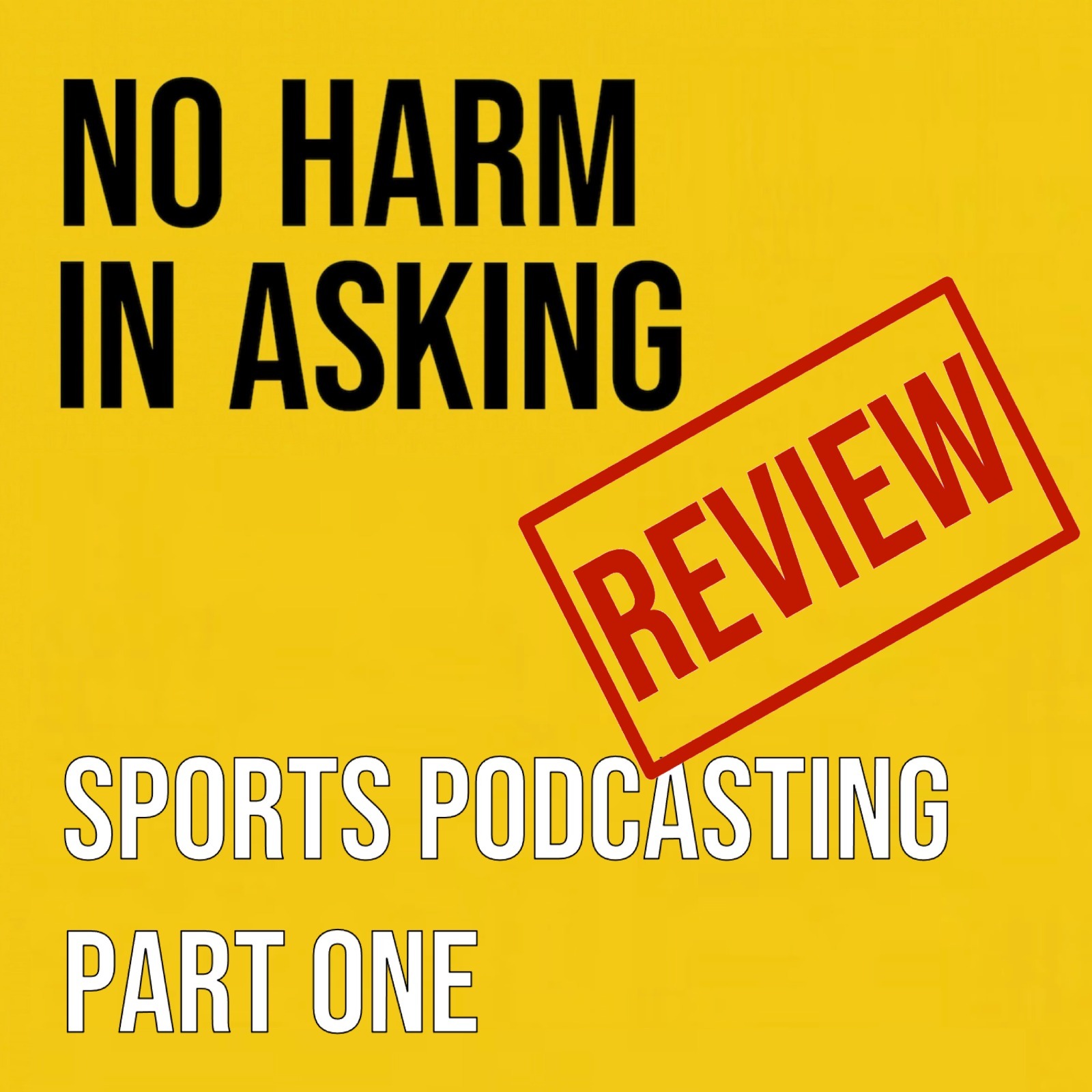 No Harm In Asking