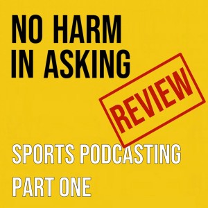 How to Succeed in Sports Podcasting (Part I) with Michael Kerr and Eric Byron