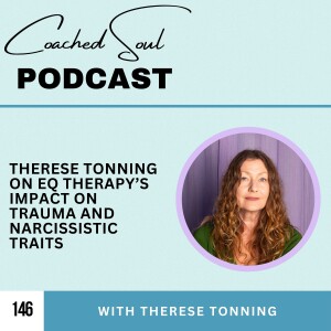 Therese Tonning on EQ Therapy’s Impact on Trauma and Narcissistic Traits