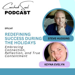 Redefining Success During the Holidays: Embracing Connection, Reflection, and True Contentment