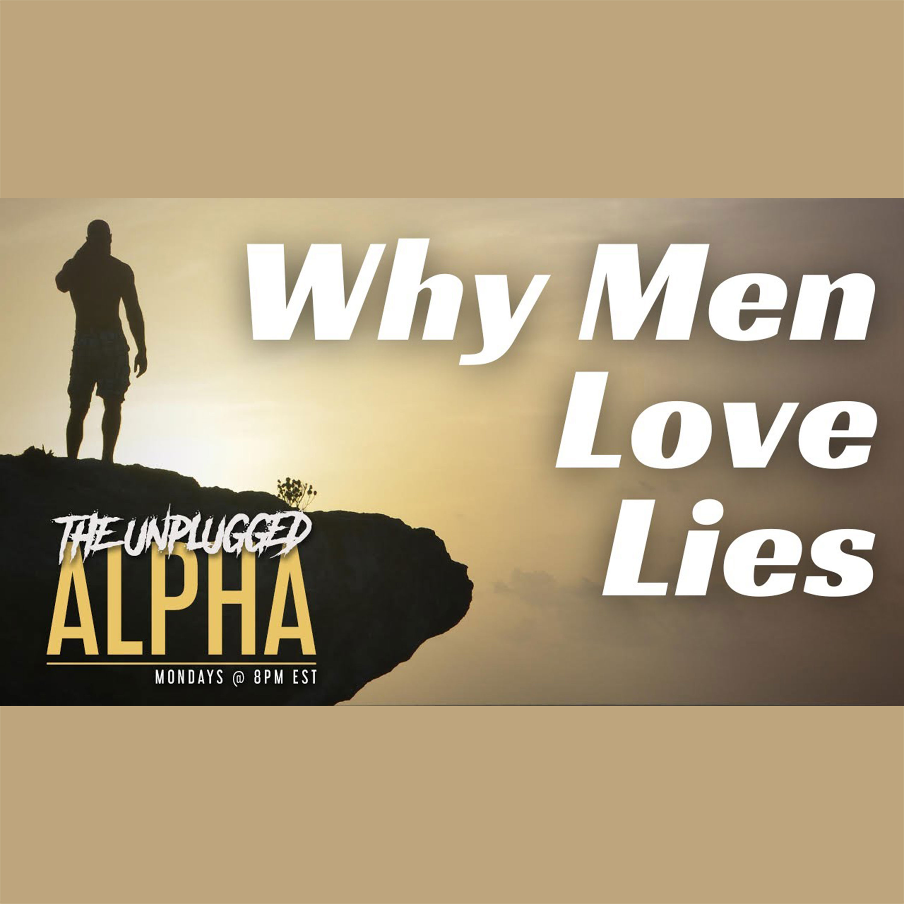 cover of episode 081 - Why Men Love Comforting Lies