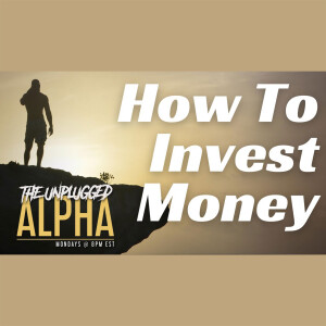 084 - How To Invest Money