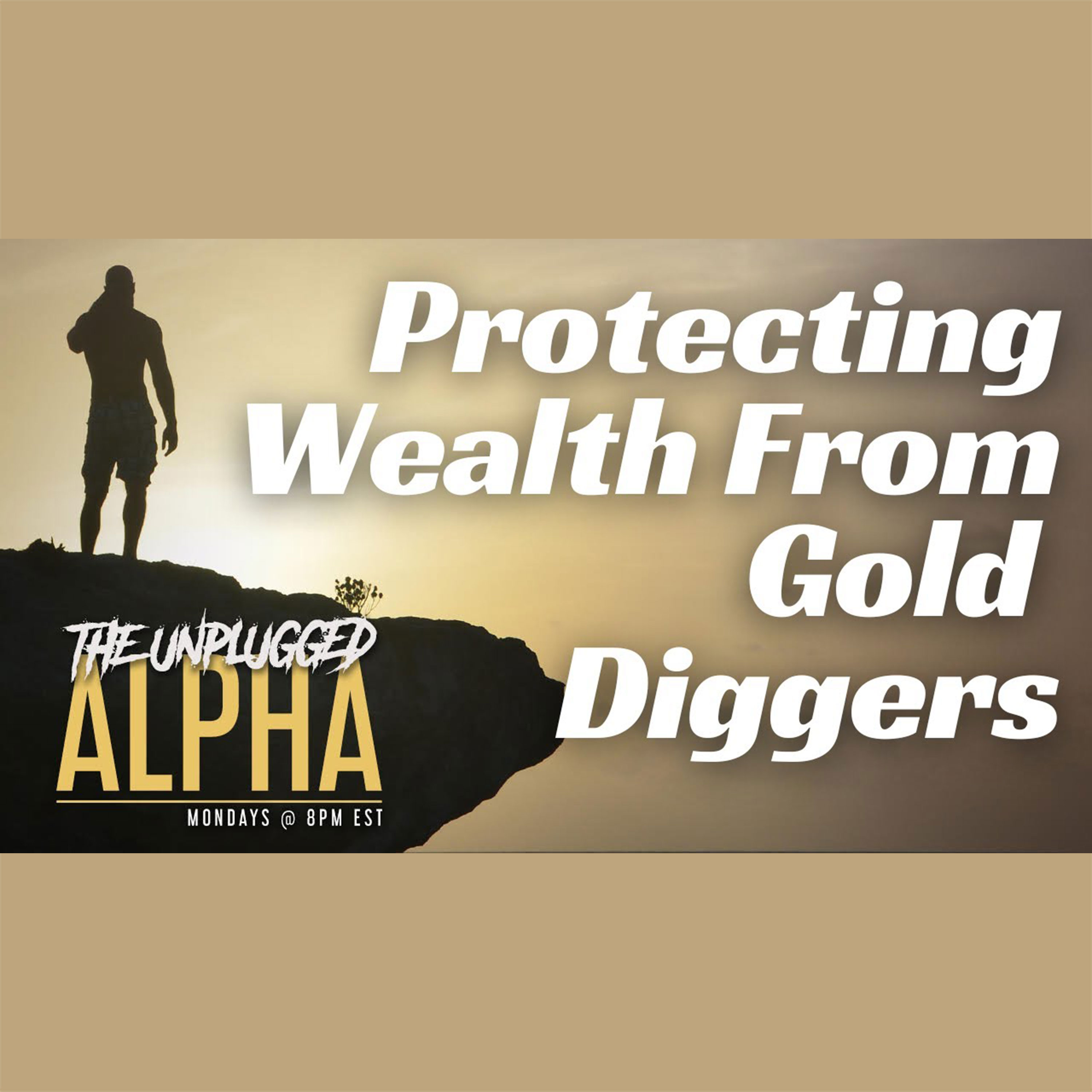 cover of episode 091 -  How To Protect Wealth From Gold Diggers