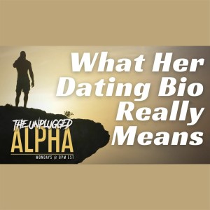 029 - What Her Dating Bio is REALLY Saying