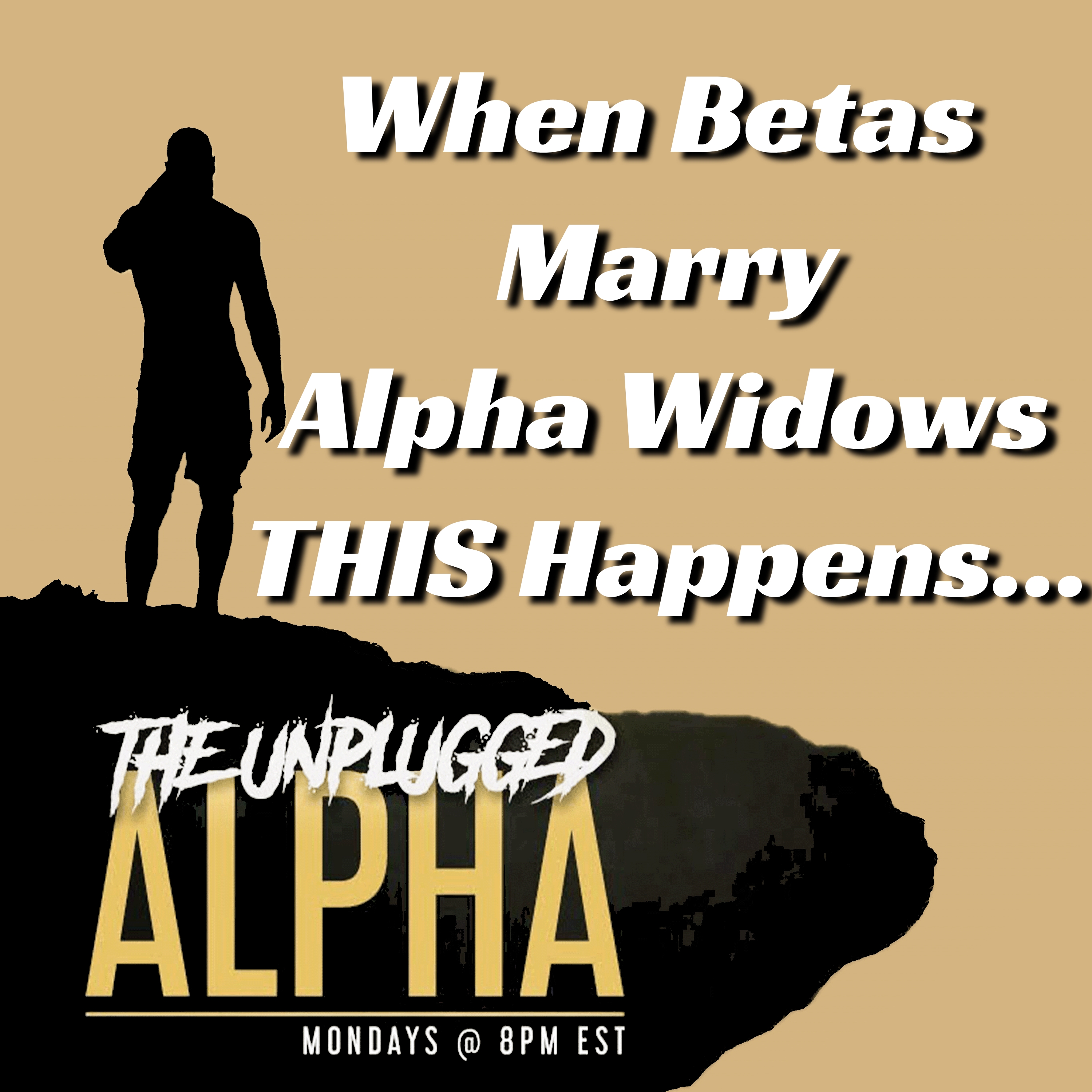 cover of episode TUA # 147 - When Betas Marry Alpha Widows THIS Happens...