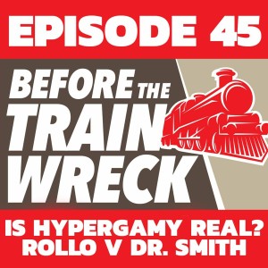 045 – Is Hypergamy Real? – Rollo v Dr. Smith