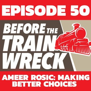 050 - Ameer Rosic on Making Better Choices