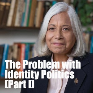 The Problem With Identity Politics (part I interview with Naomi Zack)