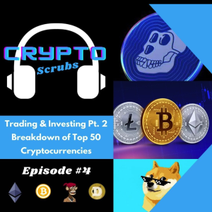 Trading & Investing Pt. 2- Breakdown of the Top 50 Cryptocurrencies