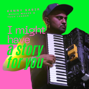 Kenny Sabir - music maker / tech leader - ep 13